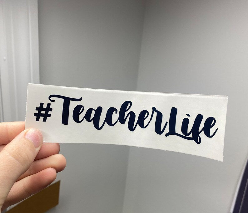 Teacher Life Decal