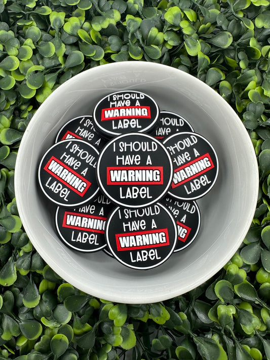 I Should Have A Warning Label Silicone Focal Bead