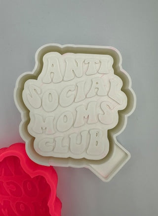 Anti Social Mom's Club Silicone Mold